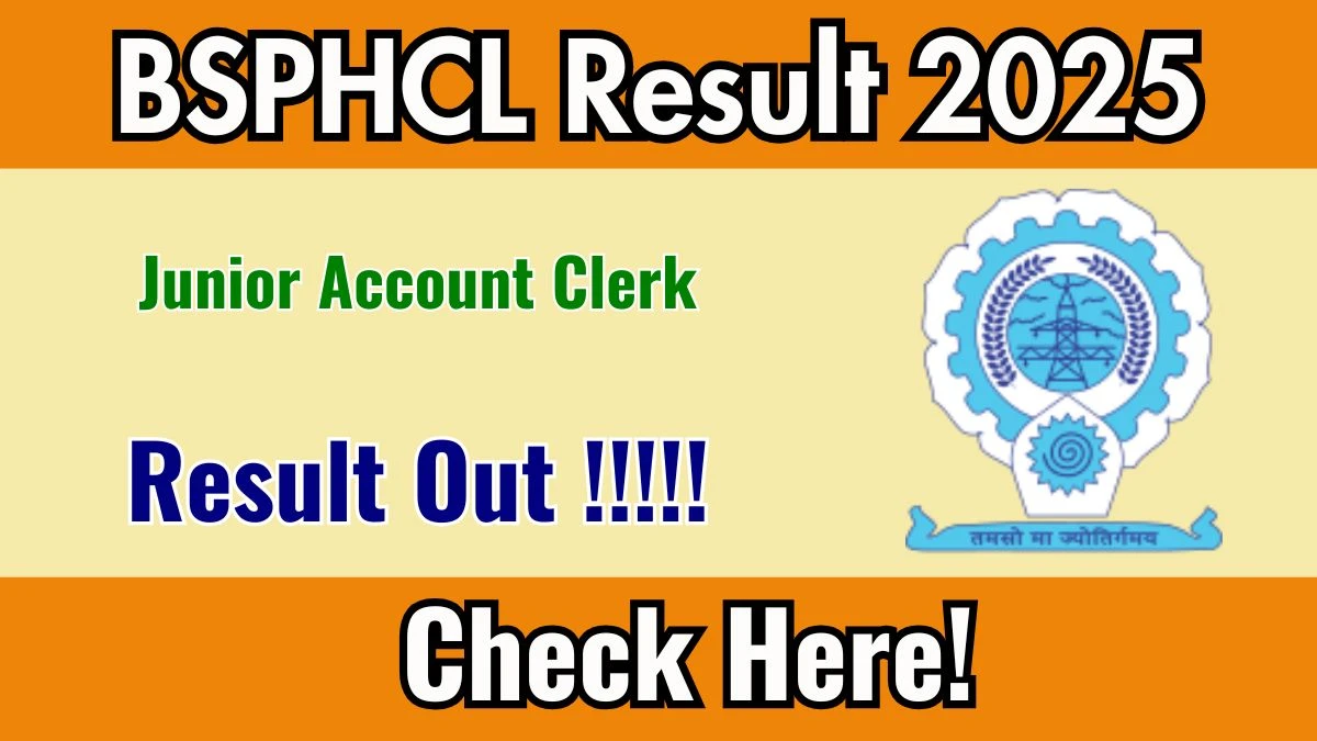 BSPHCL Junior Account Clerk Result 2025 Out at bsphcl.co.in, Direct Link to Download Result PDF Here