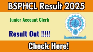 BSPHCL Junior Account Clerk Result 2025 Out at bsphcl.co.in, Direct Link to Download Result PDF Here BSPHCL Junior Account Clerk Result 2025 Out at bsphcl.co.in, Direct Link to Download Result PDF Here
