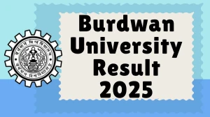 Burdwan University Result 2025 Released at buruniv.ac.in Direct Link to Download 6th Semester Result