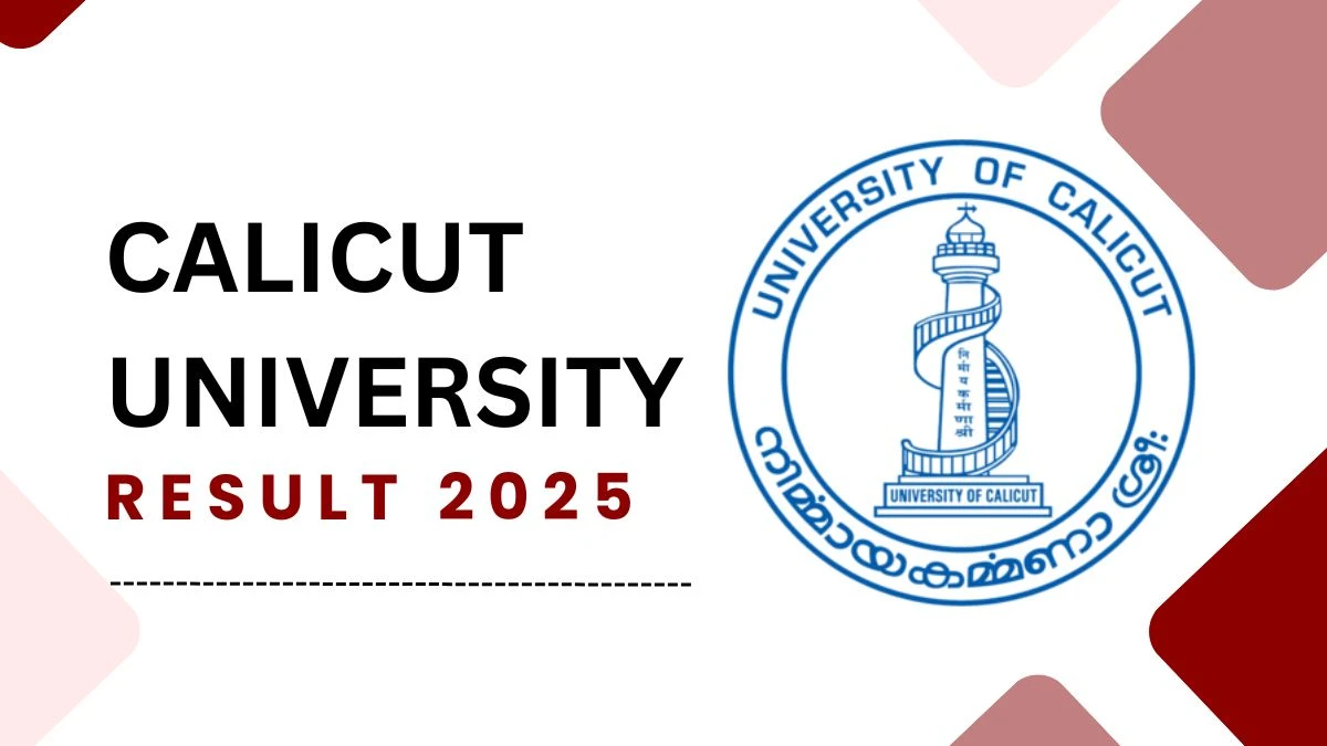 Calicut University Result 2025 Declared at uoc.ac.in Direct Link to Download 1st, 3rd Sem Result