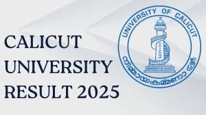 Calicut University Result 2025 Out at uoc.ac.in Direct Link to Download 1st, 3rd Sem Result