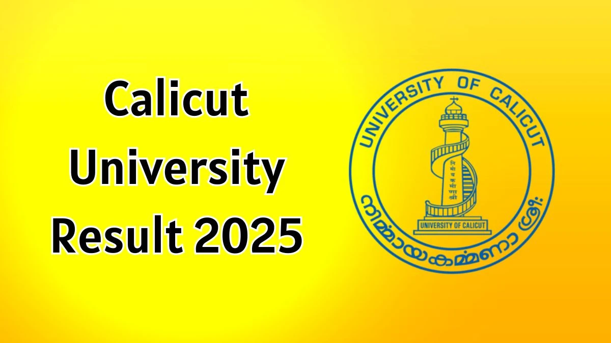Calicut University Result 2025 Released at uoc.ac.in Direct Link to Download 2nd, 4th Sem Result