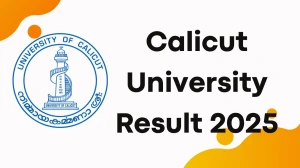 Calicut University Result 2025 Out at uoc.ac.in Direct Link to Download 2nd, 6th Sem Result