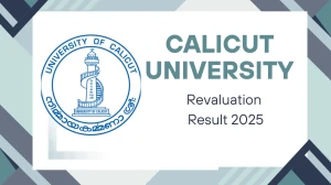 Calicut University Revaluation Result 2025 Released at uoc.ac.in Direct Link to Download 1st, 2nd, 3rd, 4th Sem Result