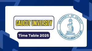 Calicut University Time Table 2025 Announced for 4th, 5th and 10th Sem @ pareekshabhavan.uoc.ac.in Details Here Calicut University Time Table 2025 Announced for 4th, 5th and 10th Sem @ pareekshabhavan.uoc.ac.in Details Here