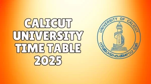 Calicut University Time Table 2025 Out @ pareekshabhavan.uoc.ac.in Details Here