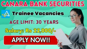 Canara Bank Securities Trainee Recruitment 2025 - Apply Online by Oct 06 Canara Bank Securities Trainee Recruitment 2025 - Apply Online by Oct 06