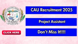 CAU Project Assistant Recruitment 2025 – Walk in CAU Project Assistant Recruitment 2025 – Walk in