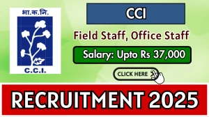 CCI Recruitment 2025 – Walk in for Field Staff, Office Staff Posts