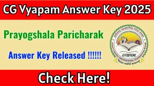 CG Vyapam Prayogshala Paricharak Answer Key 2025 Released – Download at vyapamcg.cgstate.gov.in CG Vyapam Prayogshala Paricharak Answer Key 2025 Released – Download at vyapamcg.cgstate.gov.in