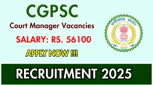 CGPSC Court Manager Recruitment 2025 - Apply Online for 22 Posts CGPSC Court Manager Recruitment 2025 - Apply Online for 22 Posts