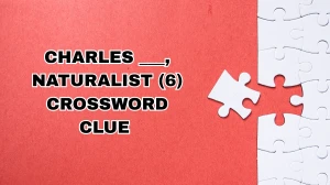 Charles ___, naturalist Crossword Clue Irish Daily Mail Quick 6 letters Answer