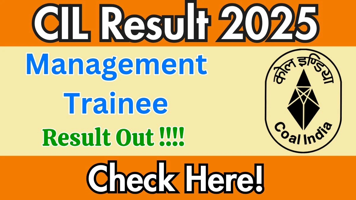 CIL Management Trainee Result 2025 Out at coalindia.in, Direct Link to Download Result PDF Here