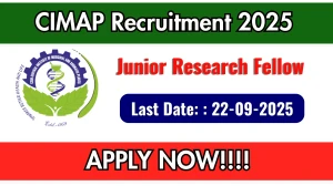 CIMAP Junior Research Fellow Recruitment 2025 - Apply Offline by Sep 22