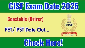 CISF Constable (Driver) PET/PST Date 2025 Out for 1124 Posts at cisf.gov.in Check Details Here CISF Constable (Driver) PET/PST Date 2025 Out for 1124 Posts at cisf.gov.in Check Details Here