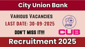 City Union Bank Recruitment 2025 - Apply Online for Senior legal Managers, Litigation Law Officers Posts