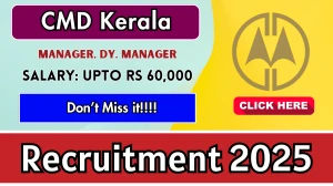 CMD Kerala Recruitment 2025 - Apply Online for 04 Manager, Dy. Manager Posts