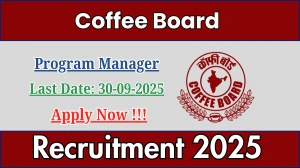 Coffee Board Program Manager Recruitment 2025 - Apply Online by Sep 30 Coffee Board Program Manager Recruitment 2025 - Apply Online by Sep 30