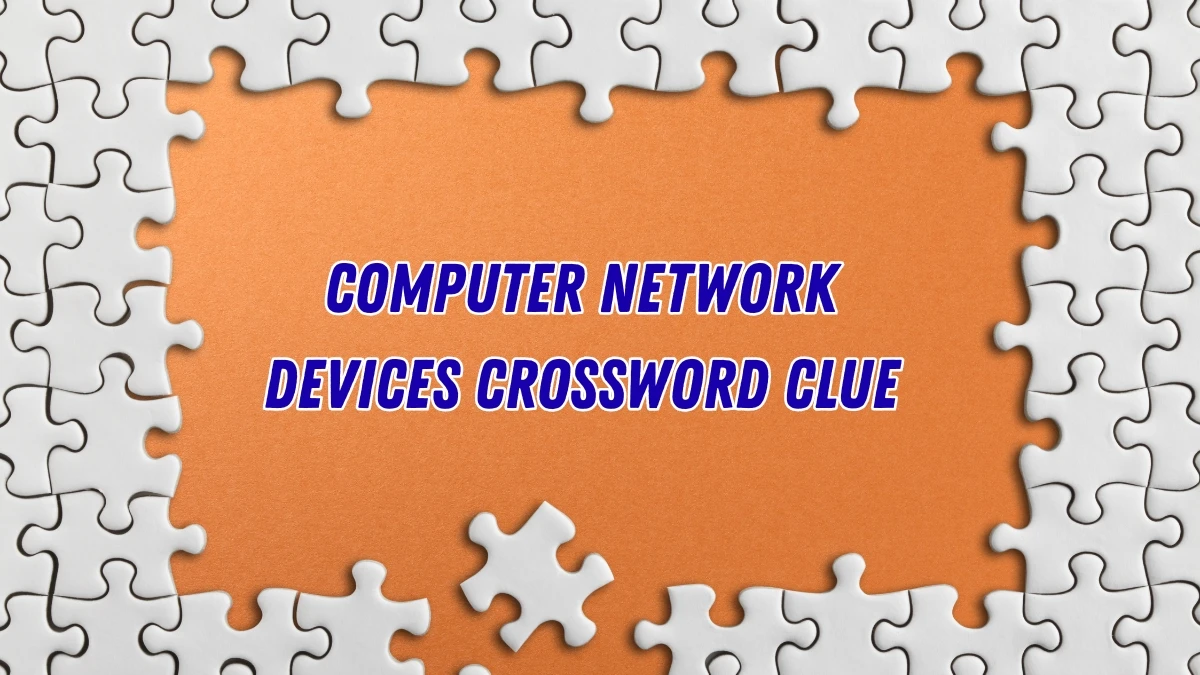 Computer network devices Crossword Clue Irish Daily Mail Quick 7
