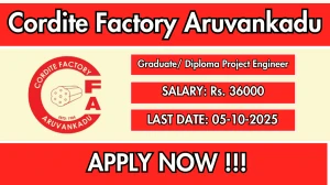 Cordite Factory Aruvankadu Recruitment 2025 - Apply Offline for 12  Graduate/ Diploma Project Engineer Posts