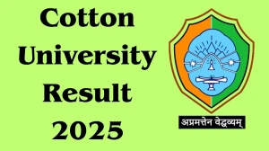 Cotton University Result 2025 Released at cottonuniversity.ac.in Direct Link to Download 2nd, 4th and End Semester Result