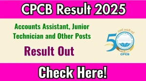 CPCB Accounts Assistant, Junior Technician and Other Posts Result 2025 Out at cpcb.nic.in, Direct Link to Download Result PDF Here CPCB Accounts Assistant, Junior Technician and Other Posts Result 2025 Out at cpcb.nic.in, Direct Link to Download Result PDF Here
