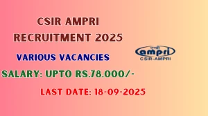 CSIR AMPRI Recruitment 2025 - Apply Online for 08 JRF, SRF and More Posts