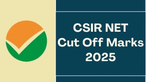 CSIR NET Cut Off Marks 2025 Out at csirnet.nta.ac.in Direct Link to Download Cut Off Marks