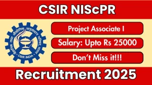 CSIR NIScPR Project Associate I Recruitment 2025 – Walk in