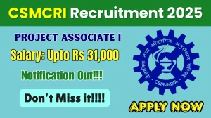 CSMCRI Project Associate I Recruitment 2025 - Apply Online by Oct 23