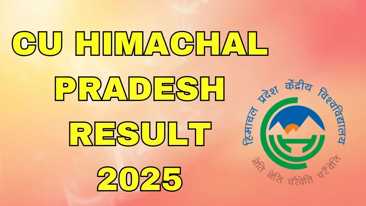 CU Himachal Pradesh Result 2025 Declared at cuhimachal.ac.in Direct Link to Download 2nd Semester Result