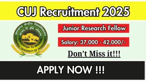 CUJ Junior Research Fellow Recruitment 2025 - Apply Offline by Oct 17