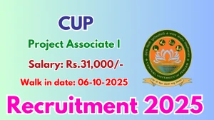 CUP Project Associate I Recruitment 2025 – Walk in CUP Project Associate I Recruitment 2025 – Walk in