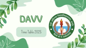 DAVV Time Table 2025 Out @ dauniv.ac.in Details Here