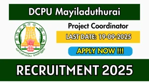 DCPU Mayiladuthurai Project Coordinator Recruitment 2025 - Apply Offline by Sep 19 DCPU Mayiladuthurai Project Coordinator Recruitment 2025 - Apply Offline by Sep 19