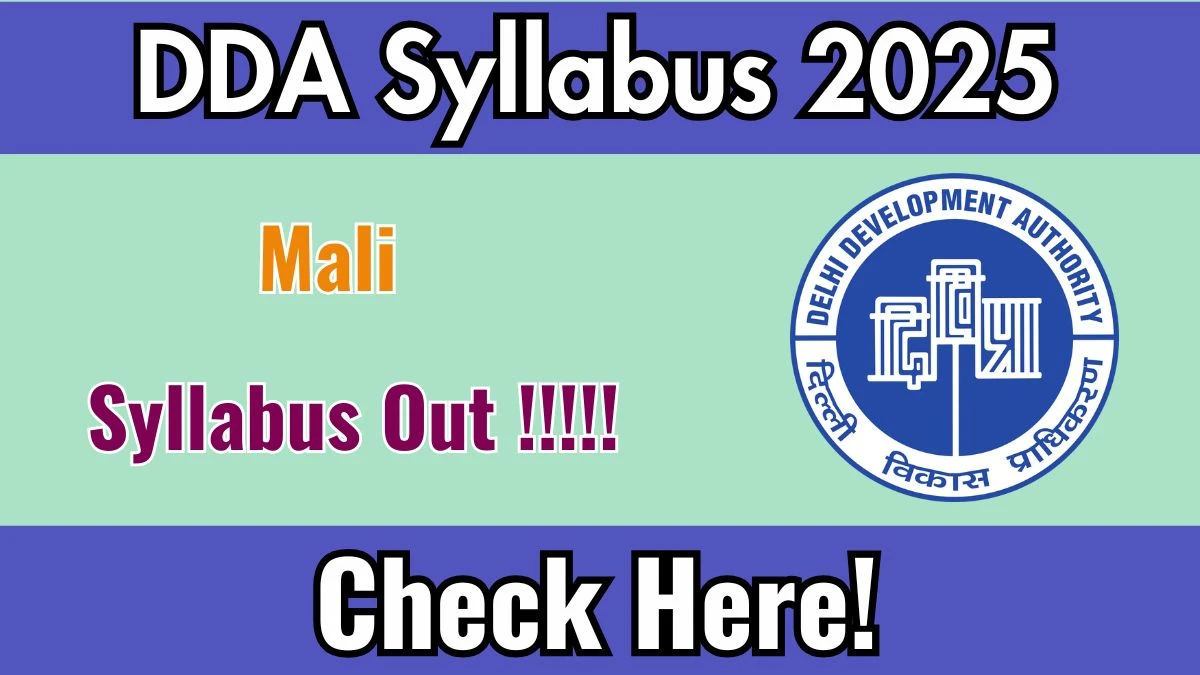 DDA Mali Syllabus 2025 Out Direct Link to Download Syllabus PDF here