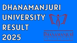Dhanamanjuri University Result 2025 Out at dmu.ac.in Direct Link to Download 1st Semester Result