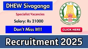 DHEW Sivaganga Specialist Recruitment 2025 - Apply Offline