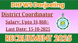 DHFWS Darjeeling District Coordinator Recruitment 2025 - Apply Offlinr