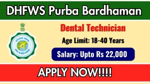 DHFWS Purba Bardhaman Dental Technician Recruitment 2025 - Apply Online