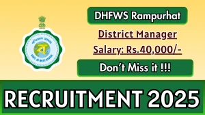 DHFWS Rampurhat District Manager Recruitment 2025 - Apply Offline