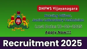 DHFWS Vijayanagara Recruitment 2025 - Apply Offline for 08 Nursing Officer, Junior Laboratory Technician Posts by Sep 18