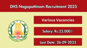 DHS Nagapattinam Recruitment 2025 - Apply Offline for 03 Occupational Therapist, Social Worker and More Posts by Sep 26