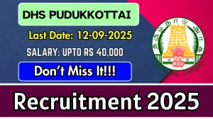 DHS Pudukkottai Recruitment 2025 - Apply Offline for 19 Multipurpose Worker, Dispensar and Other Posts by Sep 12