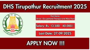 DHS Tirupathur Recruitment 2025 - Apply Offline for 7 Driver, Occupational Therapist and More Posts by Sep 27
