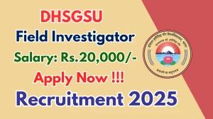 DHSGSU Field Investigator Recruitment 2025 - Apply Offline DHSGSU Field Investigator Recruitment 2025 - Apply Offline