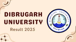 Dibrugarh University Result 2025 Declared at dibru.ac.in Direct Link to Download 2nd, 8th Sem Result