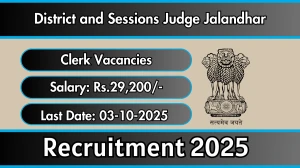 District and Sessions Judge Jalandhar Clerk Recruitment 2025 - Apply Offline for 30 Posts by Oct 03