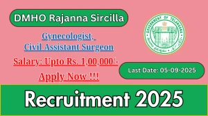 DMHO Rajanna Recruitment 2025 - Apply Offline for 04 Sircilla Gynecologist, Civil Assistant Surgeon Posts