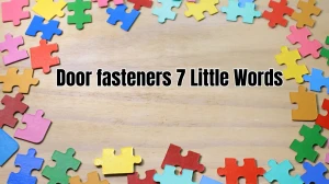 Door fasteners 7 Little Words 5 letters Answer